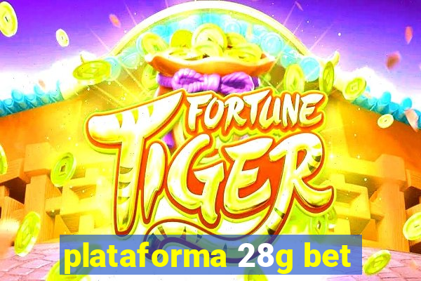 plataforma 28g bet